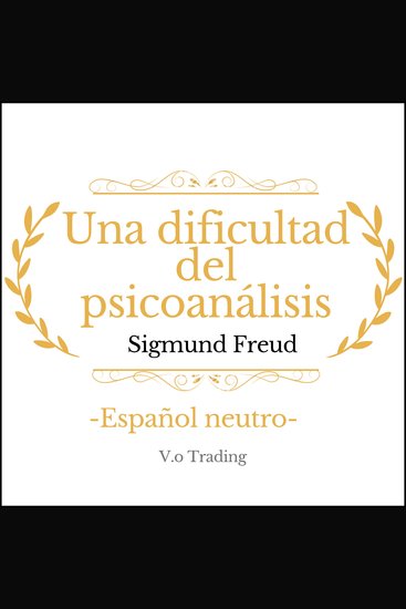 Una dificultad del psicoanálisis - cover