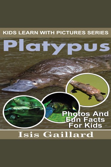 Platypus - Photos and Fun Facts for Kids - cover