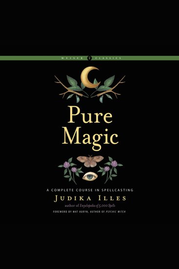 Pure Magic - A Complete Course in Spellcasting - cover
