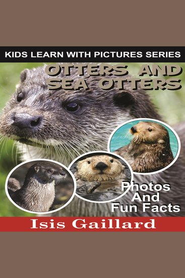 Otters and Sea Otters - Photos and Fun Facts for Kids - cover