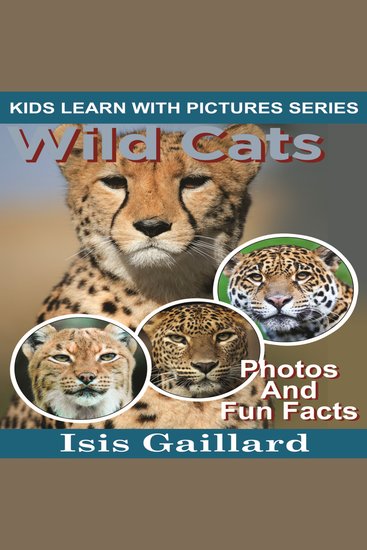 Wild Cats - Photos and Fun Facts for Kids - cover