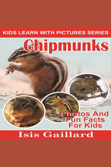 Chipmunks - Photos and Fun Facts for Kids - cover