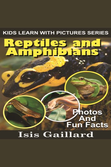 Reptiles and Amphibians - Photos and Fun Facts for Kids - cover