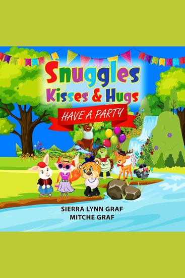 Snuggles Kisses & Hugs - Have A Party - cover
