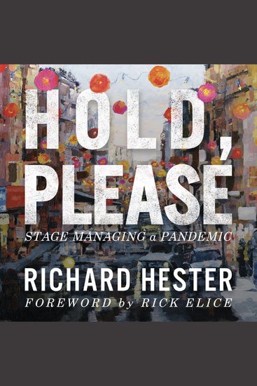 Hold Please - Stage Managing A Pandemic - cover