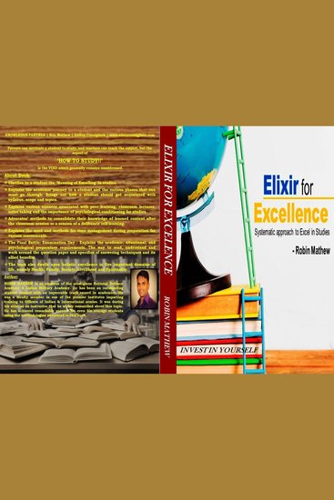 Elixir for Excellence - Systematic Approach to Excel in Studies - cover