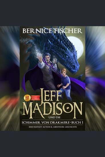 Jeff MaDISoN und die Shimmer von Drakmere - Eine Fantasy Action & Abenteuer Geschichte - cover