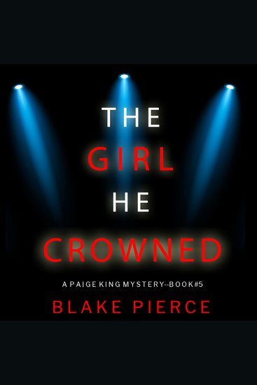 Girl He Crowned The (A Paige King FBI Suspense Thriller—Book 5) - cover