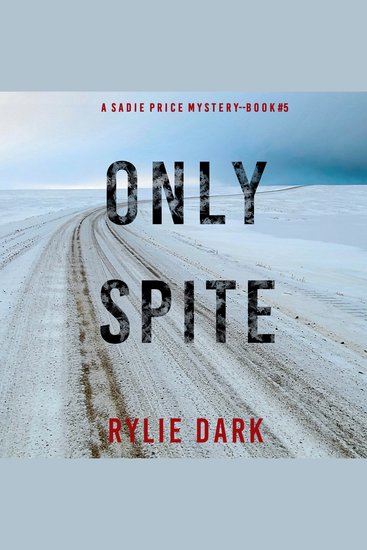 Only Spite (A Sadie Price FBI Suspense Thriller—Book 5) - cover