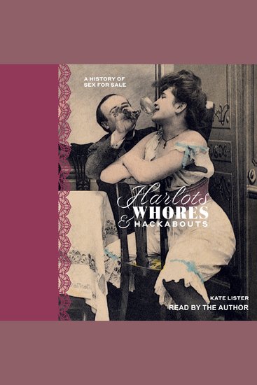 Harlots Whores & Hackabouts - A History of Sex for Sale - cover