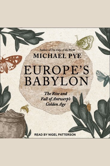 Europe's Babylon - The Rise and Fall of Antwerp's Golden Age - cover
