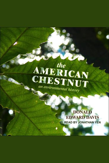 The American Chestnut - An Environmental History - cover