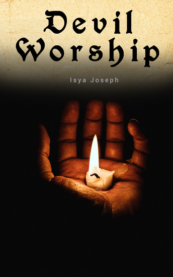 Devil Worship - The Sacred Books and Traditions of the Yezidis - cover