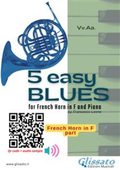 Horn part: 5 Easy Blues for French Horn in F and Piano - for beginner intermediate - cover