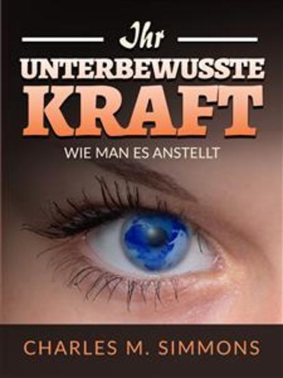 Ihr Unterbewusste Kraft (Übersetzt) - Wie man es anstellt - cover