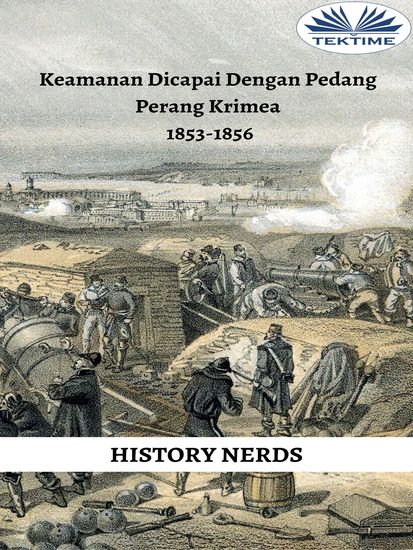 Keamanan Dicapai Dengan Pedang - Perang Krimea 1853-1856 - cover