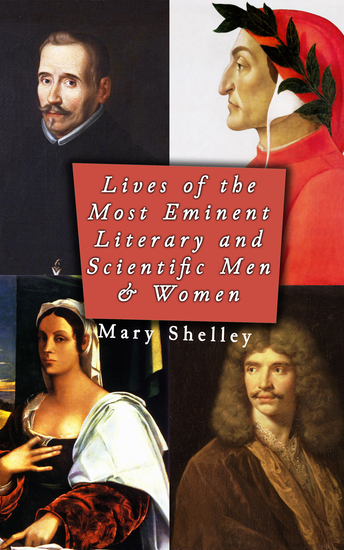 Lives of the Most Eminent Literary and Scientific Men & Women (Vol 1-5) - Biographies of Essential Literary Figures 14th-19th Century - cover