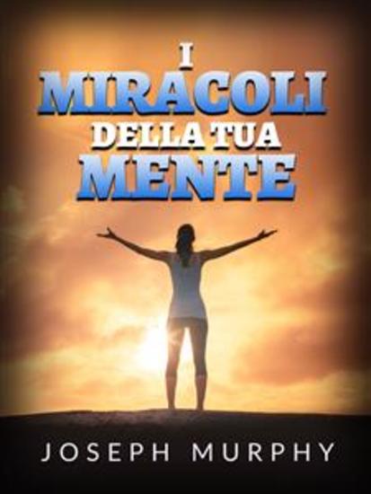 I Miracoli della tua mente (Tradotto) - cover