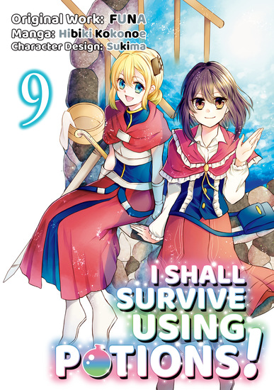 I Shall Survive Using Potions! (Manga) Volume 9 - cover