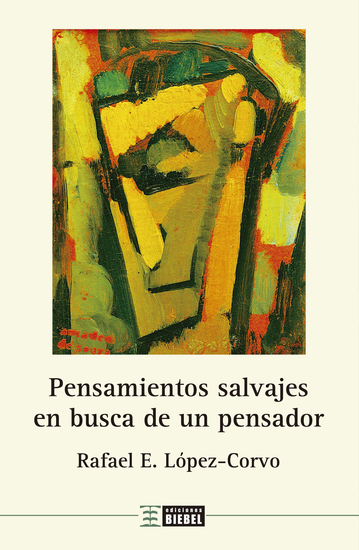 Pensamientos salvajes en busca de un pensador - Una aplicación clínica de las teorías de Wilfred Bion - cover