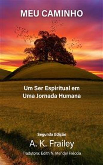 Meu Caminho - Um Ser Espiritual Em Uma Jornada Humana - cover