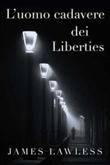 L’Uomo Cadavere Dei Liberties - cover