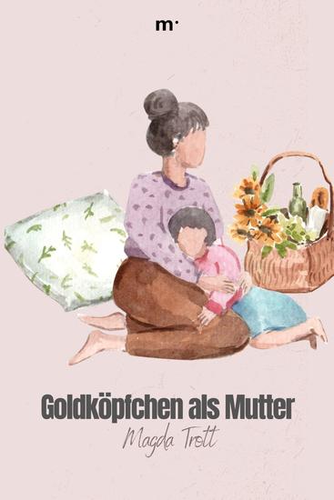 Goldköpfchen als Mutter - cover