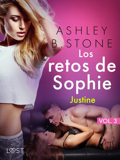 Los retos de Sophie vol 3: Justine – una novela corta erótica - cover