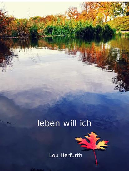 leben will ich - Prosaisches - cover