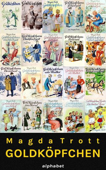 Goldköpfchen Gesamtausgabe (Alle 13 Bände) - cover