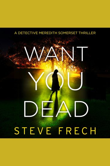 Want You Dead: An utterly gripping crime thriller that will have you hooked from page one perfect for fans of Harlan Coben & David Baldacci in 2026! (Detective Meredith Somerset Book 2) - cover