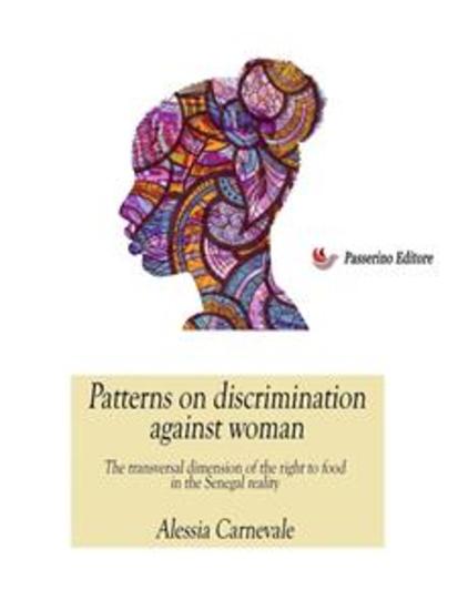 Patterns on discriminations against woman - The transversal dimension of the right to food in the Senegal reality - cover