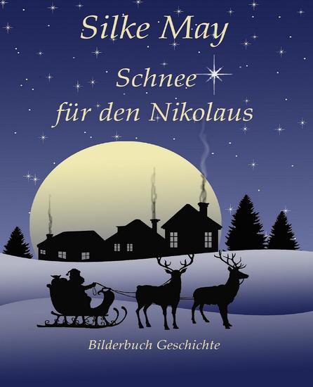 Schnee für den Nikolaus - Bilderbuch Geschichte - cover