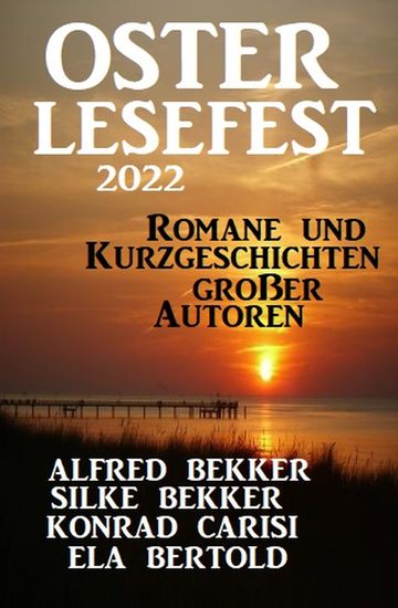 Osterlesefest 2022: Romane und Kurzgeschichten großer Autoren - cover
