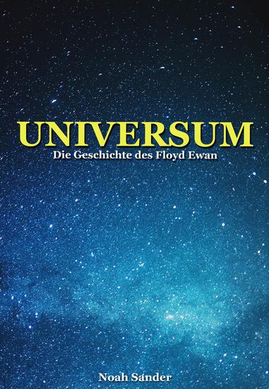 Universum - Die Geschichte des Floyd Ewan - cover