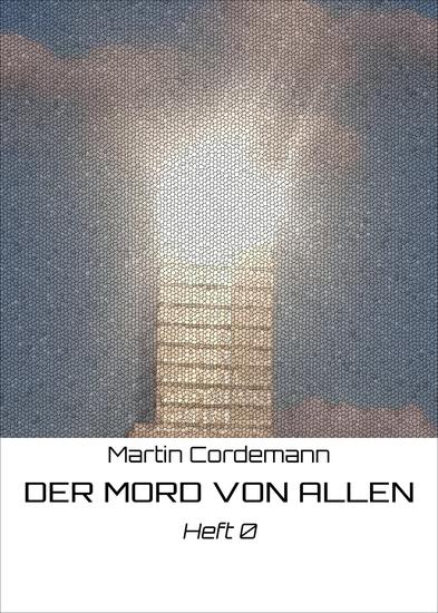 DER MORD VON ALLEN - Heft 0 - cover