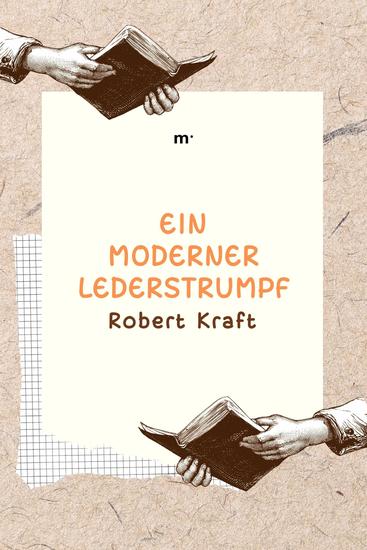 Ein moderner Lederstrumpf - cover