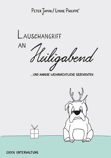 Lauschangriff an Heiligabend - und andere weihnachtliche Geschichten - cover