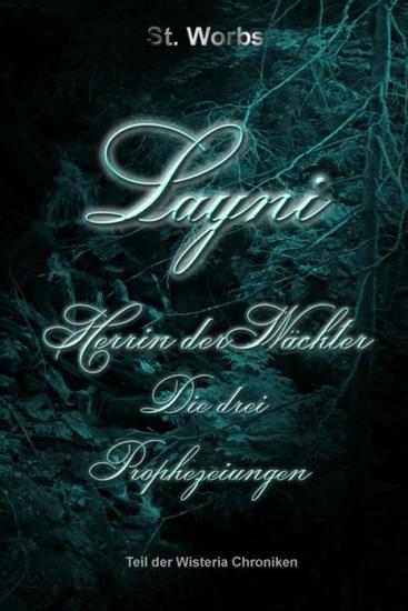 Layni - Herrin der Wächter - Die drei Prophezeiungen - cover