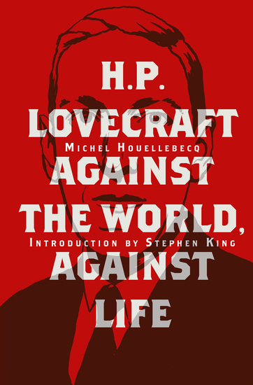 H P Lovecraft - Against the World Against Life - cover