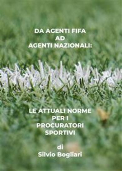Dagli agenti Fifa a agenti nazionali - Le attuali norme per i procuratori sportivi - cover