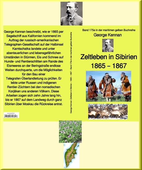 George Kennan: Zeltleben in Sibirien - Abenteuer unter den Korjäken in Kamtschatka und Nordasien – 1865 – 1867 - Band 175 in der maritimen gelben Buchreihe - cover