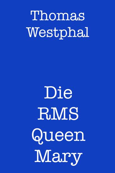 Die RMS Queen Mary - cover