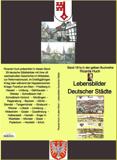 Ricarda Huch: Lebensbilder Deutscher Städte – Teil 1 - Band 181e in der gelben Buchreihe – bei Jürgen Ruszkowski - Band 181e in der gelben Buchreihe - cover