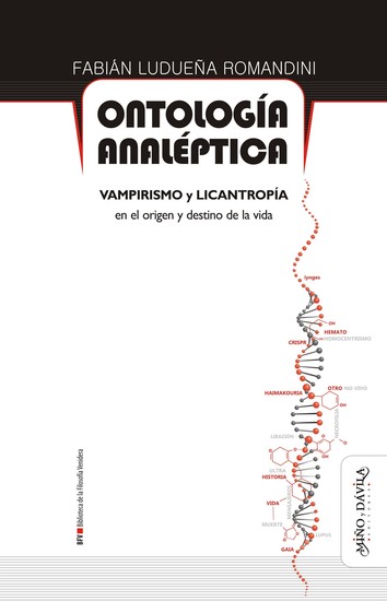 Ontología analéptica - Vampirismo y licantropía en el origen y destino de la vida - cover