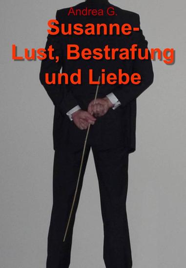 Susanne - Lust Bestrafung und Liebe - cover