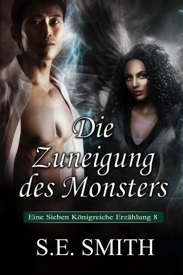 Die Zuneigung des Monsters - Eine Sieben Königreiche Erzählung 8 - cover