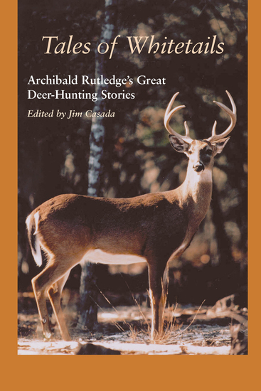 Tales of Whitetails - Archibald Rutledge's Great Deer-Hunting Stories - cover