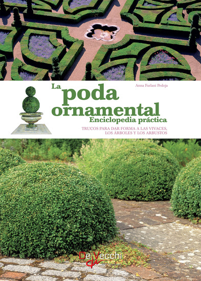 La poda ornamental - Enciclopedia práctica - cover