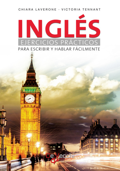 Inglés: Ejercicios prácticos para escribir y hablar fácilmente - cover